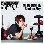 Broken Sky/富田美憂（シングル）