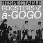 RESPECTABLE ROOSTERS→Z a→GOGO（アルバム）