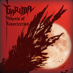 GARUDA/Phoenix of Resurrection（アルバム）