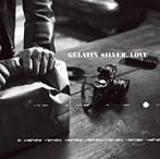 ゼラチン・シルバーLOVE オリジナル・サウンドトラック（アルバム）