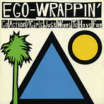 EGO-WRAPPIN’/GO ACTION（シングル）