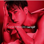 NASTY NARO（from CODE-V）/Last Night（アルバム）