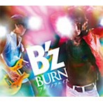B’z/BURN-フメツノフェイス-（シングル）