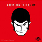 LUPIN THE THIRD JAM-ルパン三世REMIX-/ルパン三世JAM CREW（アルバム）