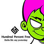 Hundred Percent Free/Hello Mr.my yesterday（シングル）