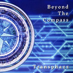 Transphazz/Beyond The Compass（アルバム）