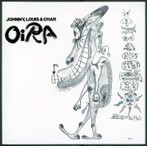JOHNNY，LOUIS＆CHAR/OiRA（アルバム）