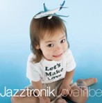 Jazztronik/Love Tribe（アルバム）