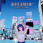 ジャンクフジヤマ/DREAMIN’（アルバム）