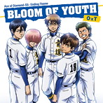 BLOOM OF YOUTH/OxT（シングル）