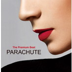 PARACHUTE/ザ・プレミアムベスト PARACHUTE（アルバム）