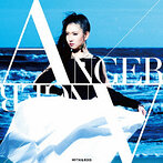 ANGER/ANGER/MYTH＆ROID（シングル）