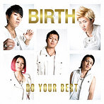 BIRTH/DO YOUR BEST（Type D）（シングル）