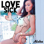 AISHA/LOVE SICK（アルバム）