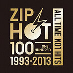 ZIP HOT 100 1993-2013 ALL TIME NO.1 HITS（アルバム）