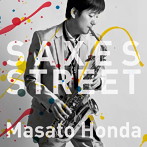 本田雅人/Saxes Street（SHM-CD）（アルバム）