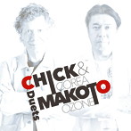 チック・コリア/小曽根真/CHICK＆MAKOTO-Duets-（SHM-CD）（アルバム）