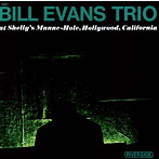ビル・エヴァンス/ビル・エヴァンス・トリオ・アット・シェリーズ・マン・ホール［＋1］（SHM-CD）（アルバム）