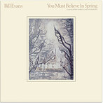 ビル・エヴァンス/ユー・マスト・ビリーヴ・イン・スプリング ＋3（SHM-CD）（アルバム）