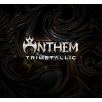ANTHEM/TRIMETALLIC（SHM-CD）（アルバム）
