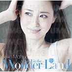 松田聖子/A Girl in the Wonder Land（アルバム）
