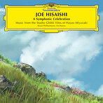 A Symphonic Celebration Music from the Studio Ghibli films of Hayao Miyazaki 久石譲/ロイヤル・フィルハーモニー管弦楽団（アルバム）