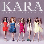 KARA/ガールズ フォーエバー（初回限定盤C）（アルバム）