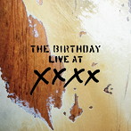 The Birthday/LIVE AT XXXX（SHM-CD）（アルバム）