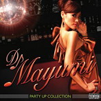 DJ MAYUMI/PARTY UP COLLECTION（アルバム）