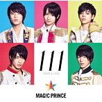 MAG！C☆PRINCE/111 TRIPLE ONE（アルバム）