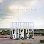 Perfume/Relax In The City/Pick Me Up（シングル）