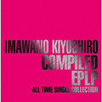 忌野清志郎/COMPILED EPLP ALL TIME SINGLE COLLECTION（アルバム）