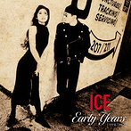 ICE/ICE Early Years ［1990-1992］（SHM-CD）（アルバム）