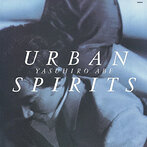 安部恭弘/URBAN SPIRITS（SHM-CD）（アルバム）