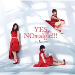 YES or NOstalgic！！！/Mia REGINA（アルバム）