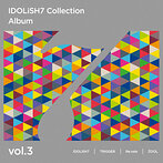 アイドリッシュセブン Collection Album vol.3/IDOLiSH7/TRIGGER/Re:vale/ZOOL（アルバム）