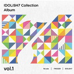 「アイドリッシュセブン」Collection Album vol.1（アルバム）