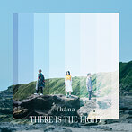There Is The Light/fhana（アルバム）