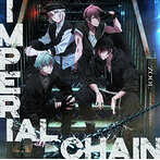 IMPERIAL CHAIN/ZOOL（シングル）
