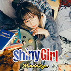 「SHY」オープニング主題歌～Shiny Girl/MindaRyn（シングル）