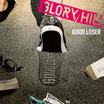 GLORY HILL/GOOD LOSER（アルバム）