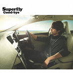 Superfly/Good-bye（シングル）
