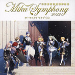 東京フィルハーモニー交響楽団/初音ミクシンフォニー Miku Symphony 2022 オーケストラ ライブ CD（アルバム）