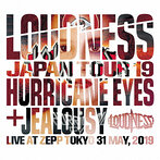 LOUDNESS/LOUDNESS JAPAN TOUR 2019 HURRICANE EYES＋JEALOUSY Live at Zepp Tokyo 31 May，2019（アルバム）