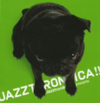 Jazztronik/JAZZTRONICA！！（アルバム）