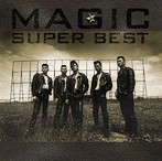 MAGIC/MAGIC SUPER BEST（アルバム）