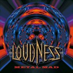 LOUDNESS/METAL MAD（アルバム）