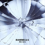 RAMMELLS/Mirrors（アルバム）