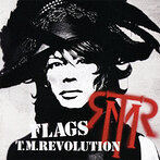 T.M.Revolution/FLAGS/ザ・パーティー・マスト・ゴー（シングル）