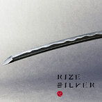 RIZE/SILVER（シングル）